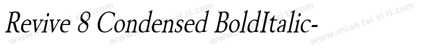 Revive 8 Condensed BoldItalic字体转换